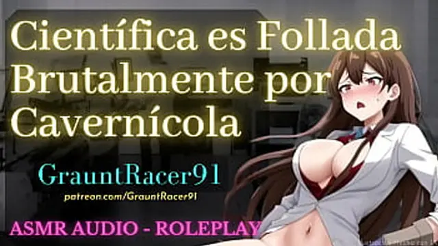MILF Cient?fica es Penetrada por un Gran y Vergudo Cavern?cola, Ser Enorme y con una Polla Dura Folla a Investigadora - Audio Roleplay - GrauntRacer91
